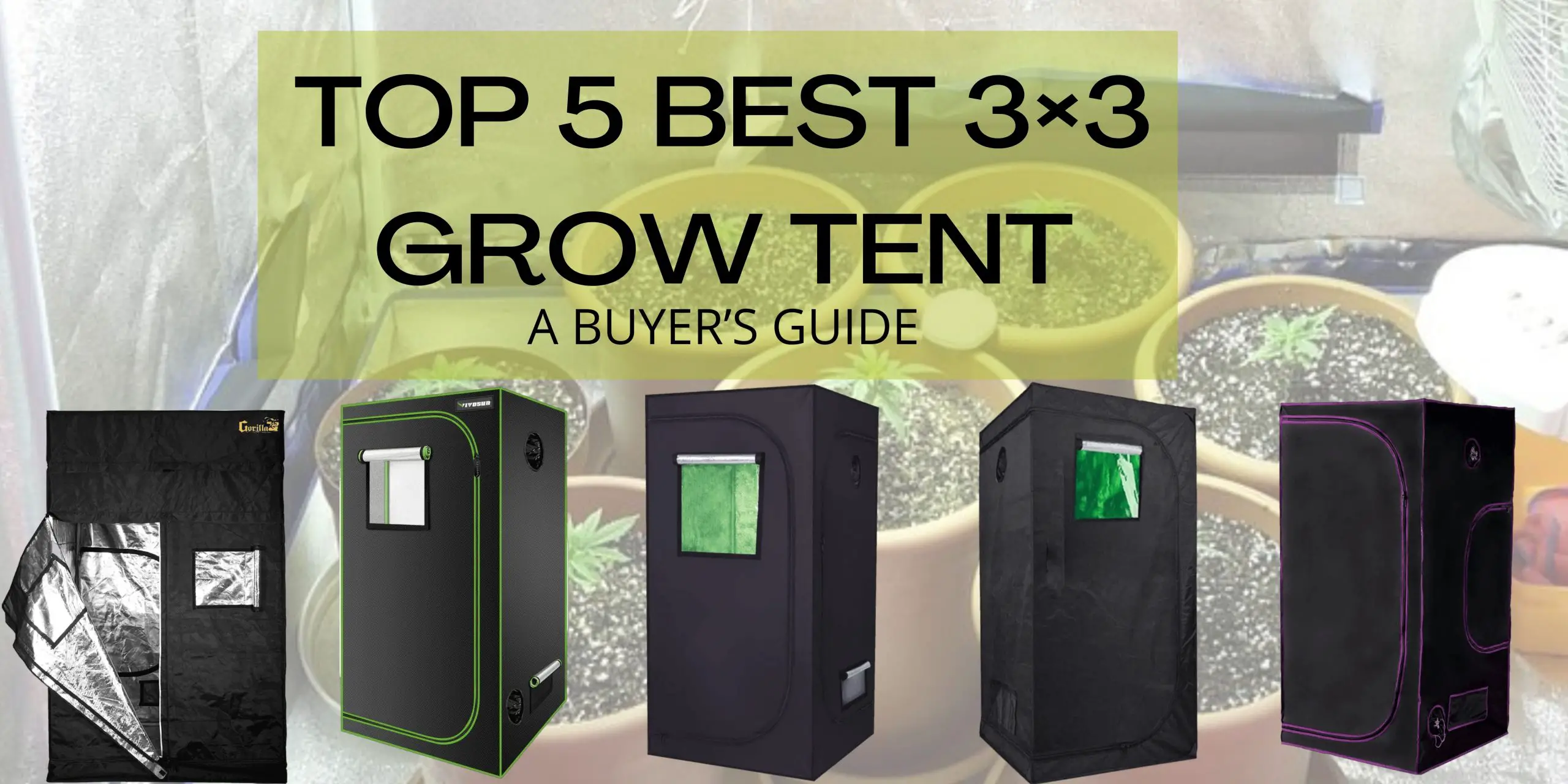 3x3 Grow Tent