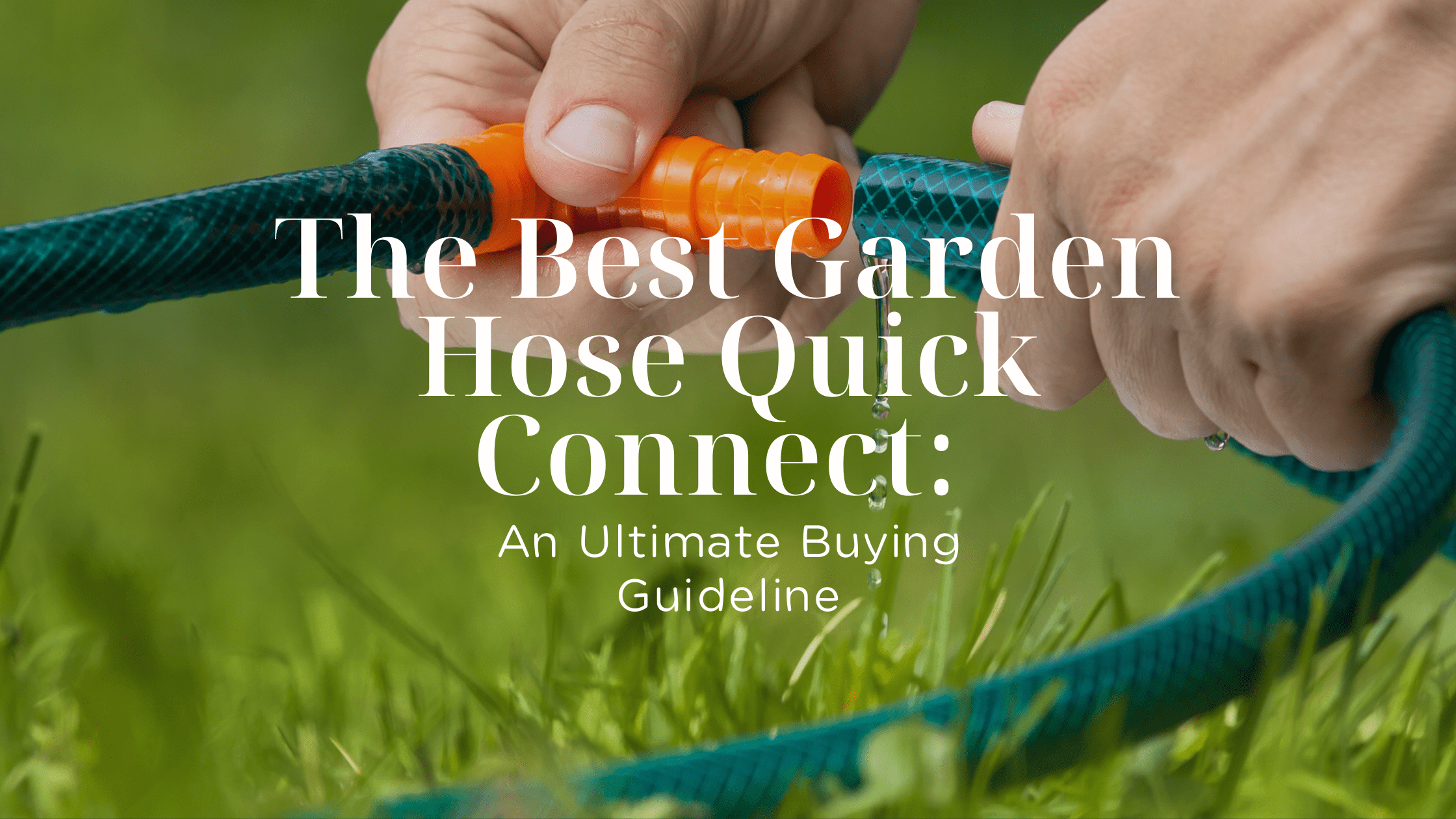 Garden Hose Quick Connect